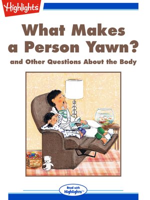cover image of What Makes a Person Yawn? and Other Questions About the Body